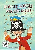 Lovely, lovely pirate gold