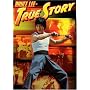 Bruce Lee: True Story