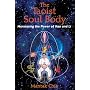 The Taoist Soul Body: Harnessing the Power of Kan and Li
