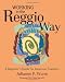 Working in the Reggio Way: A Beginner's Guide for American Teachers