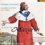 Philippe Jaroussky - Un concert pour Mazarin (La musique italienne dans les collections françaises du Grand Siècle)