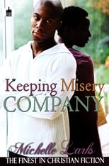 Keeping Misery Company (Urban Christian)