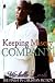 Keeping Misery Company (Urban Christian)