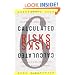 Calculated Risks: How to Know When Numbers Deceive You