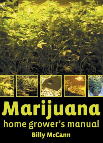 Marijuana Home Grower's Manual