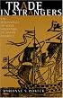Trade in Strangers: The Beginnings of Mass Migration to North America