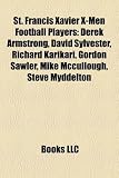 St. Francis Xavier X-Men Football Players: Derek Armstrong, David Sylvester, Richard Karikari, Gordon Sawler, Mike McCullough, Steve Myddelton