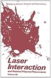 Laser interaction and related plasma phenomena