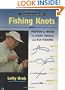 Fishing Knots: Proven to Work for Light Tackle and Fly Fishing with DVD