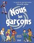 Nous les gar�ons, le guide des pr�ados