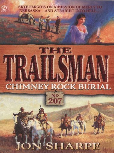 Trailsman 207: Chimney Rock Burial: Chimney Rock Burial
