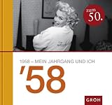 1958 - Mein Jahrgang und ich