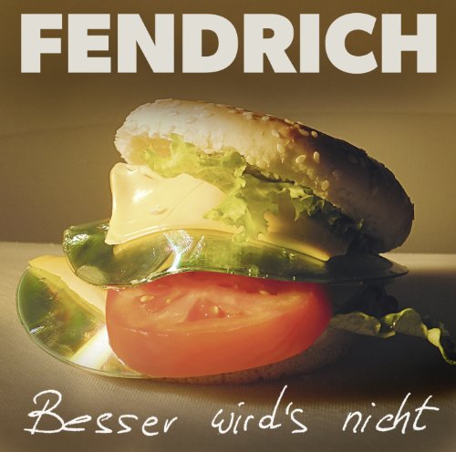 Rainhard Fendrich - Besser Wird