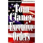 Executive Orders | [Tom Clancy]