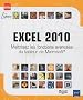 Excel 2010 - Ma�trisez les fonctions avanc�es du tableur de Microsoft�