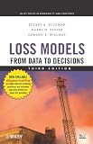 Loss Models: From Data to Decisions (Wiley Series in Probability and Statistics)