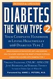 Diabetes: The New Type 2: Your Complete Handbook to Living Healthfully with Diabetes Type 2 June Biermann, Virginia Valentine, Barbara Toohey