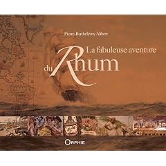 La fabuleuse aventure du Rhum