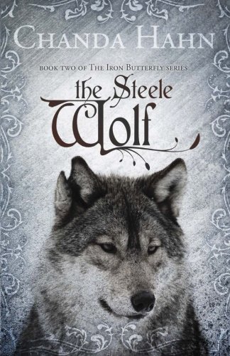The Steele Wolf (Iron Butterfly ) (Volume 2)