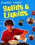 Solids and Liquids (Essential Science)