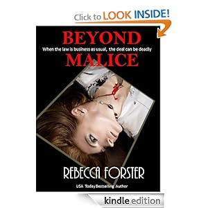 BEYOND MALICE (legal thriller, thriller) Rebecca Forster