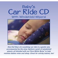 Baby's Car Ride; Baby Soothing Sleep Sounds CD