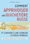 Comment apprivoiser une guicheti�re r...