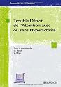 Trouble déficit de l'attention avec ou sans hyperactivité: POD A VOIR