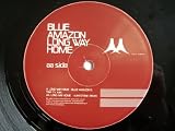 BLUE AMAZON Long Way Home 12"
