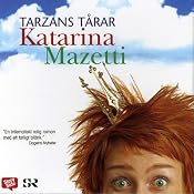 Tarzans tårar [Tarzan's Tears] | [Katarina Mazetti]