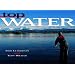 Top Water: Fly Fishing Alaska, the Last Frontier