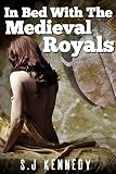 In Bed With the Medieval Royals