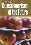 Consumerism of the Future (Eco-Action)