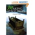 Making Stage Props: A Practical Guide