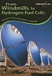 From Windmills to Hydrogen Fuel Cells: Discovering Alternative Energy (Chain Reactions)