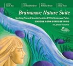 Brainwave Nature Suite: Soothing Natu...