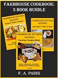 Farmhouse Cookbook 3 Book Bundle: Slow Cooking, Chicken Recipes & Easy Soup Recipes (Farmhouse Kitchen)