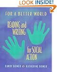 For a Better World: Reading and Writi...