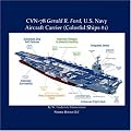 CVN-78 GERALD R. FORD, U.S. Navy Aircraft Carrier