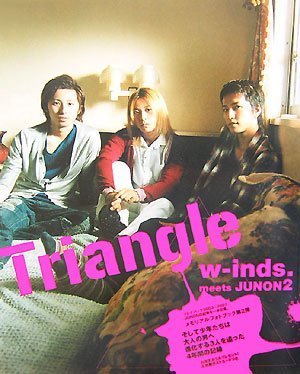 Triangle―w-inds.meets JUNON2