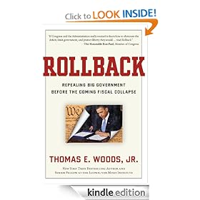 Rollback: Repealing Big Government Before the Coming Fiscal Collapse