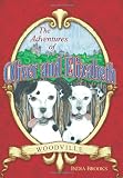 The Adventures of Oliver and Elizabeth: Woodville (Full Color Version)