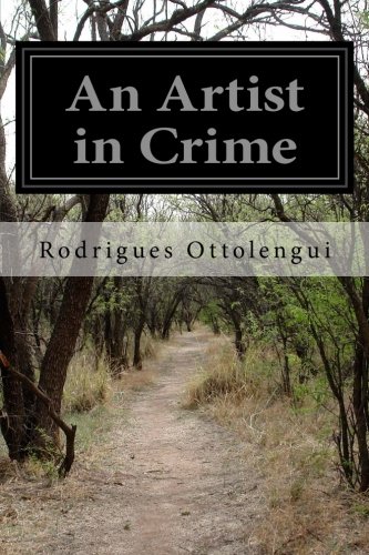 An Artist in Crime, by Rodrigues Ottolengui