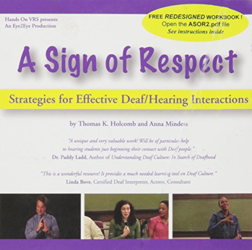 A Sign of Respect: Strategies for Effective Deaf/Hearing Interactions