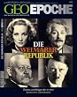 Geo Epoche. Weimarer Republik: Das Magazin f�r Geschichte. Drama und Magie der ersten deutschen Demokratie: 27/2007
