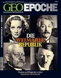 GEO Epoche 27/2007: Die Weimarer Republik: Das Magazin f�r Geschichte. Drama und Magie der ersten deutschen Demokratie - Michael Schaper