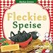 Fleckies Speise - Das Kinderkochbuch