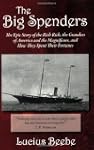The Big Spenders: The Epic Story of t...