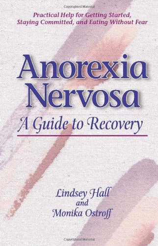 Anorexia Nervosa: A Guide to Recovery