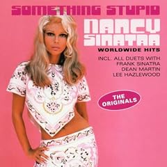 Something Stupid: Worldwide Hits